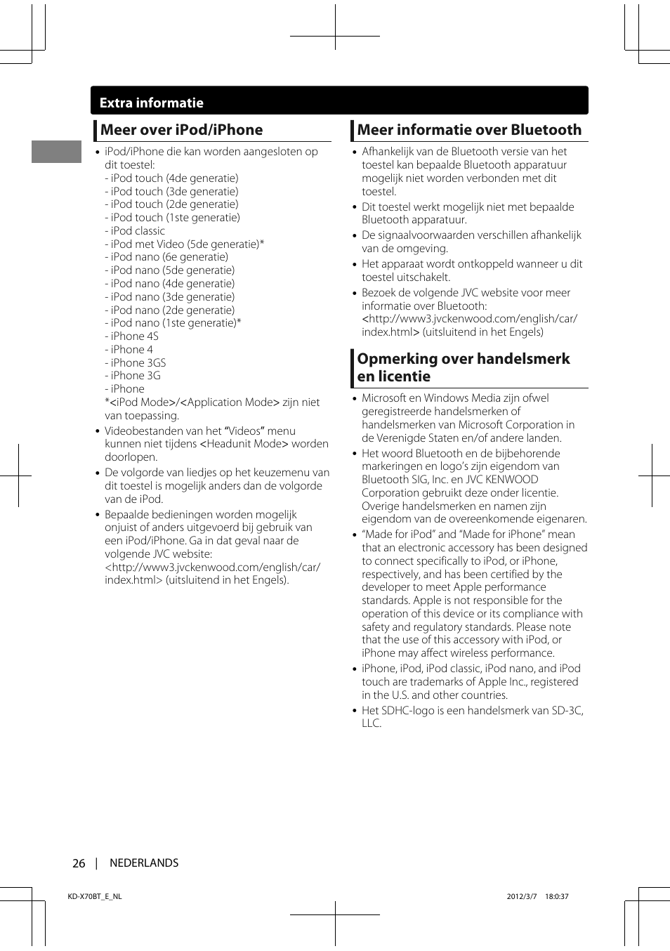 Meer over ipod/iphone, Meer informatie over bluetooth, Opmerking over handelsmerk en licentie | Extra informatie | JVC KD-X70 User Manual | Page 26 / 113