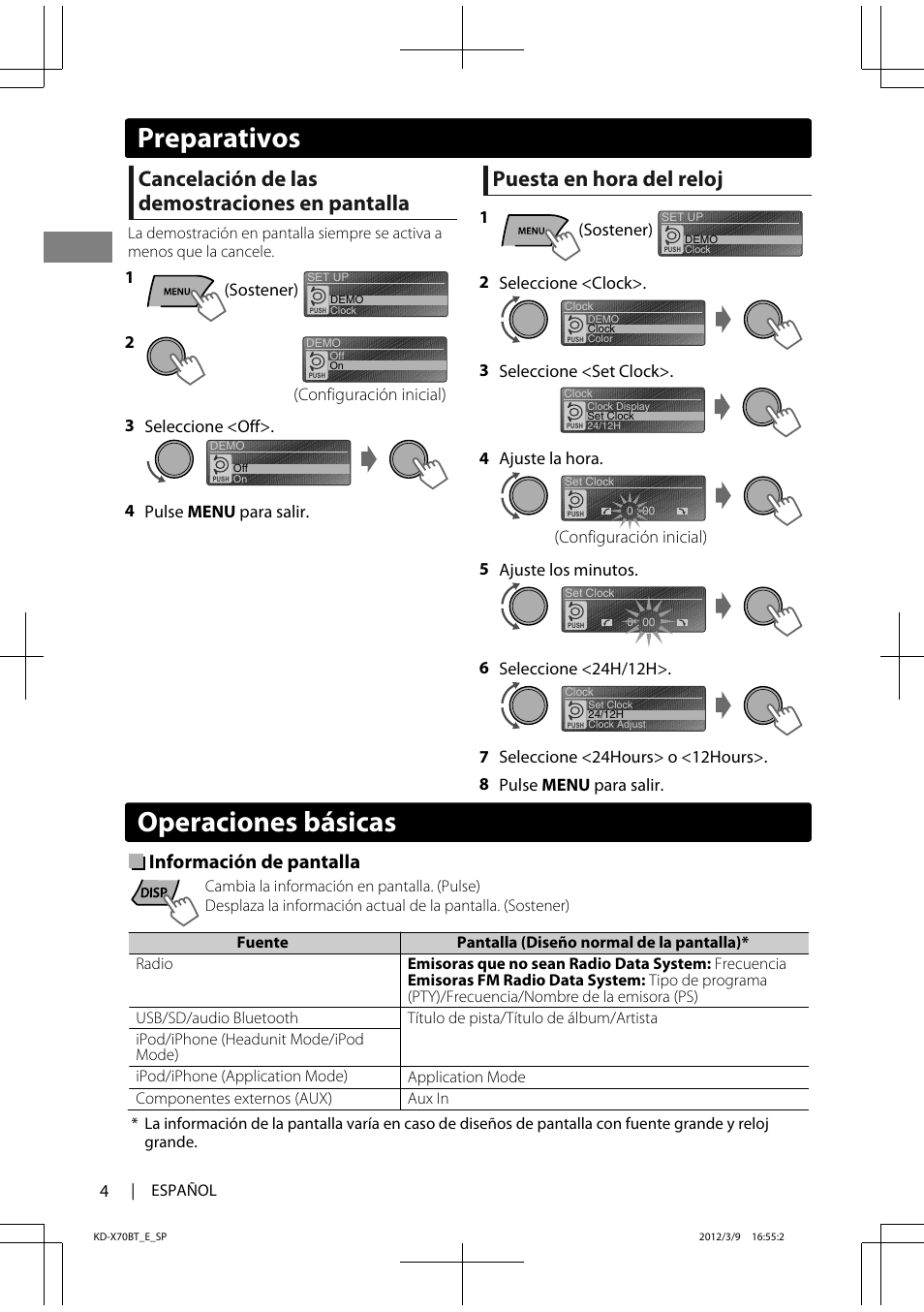 Operaciones básicas, Cancelación de las demostraciones en pantalla, Puesta en hora del reloj | Información de pantalla, Preparativos, Sostener) 1 (configuración inicial), 3 seleccione <off>. 4 pulse menu para salir, Sostener) 1, 2 seleccione <clock, 3 seleccione <set clock>. (configuración inicial) | JVC KD-X70 User Manual | Page 32 / 113