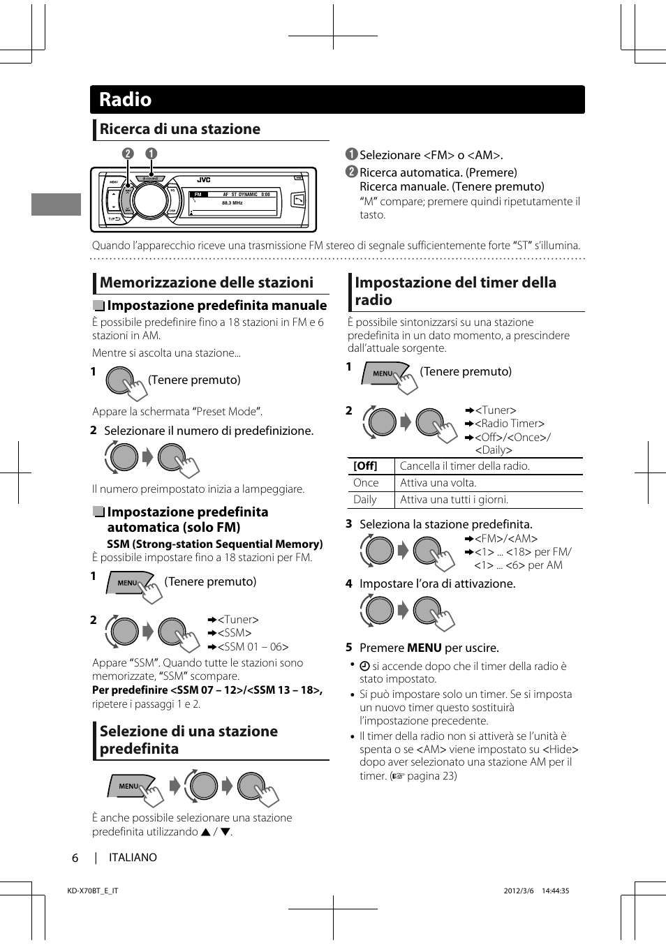 Radio, Ricerca di una stazione, Selezione di una stazione predefinita | Impostazione del timer della radio | JVC KD-X70 User Manual | Page 62 / 113