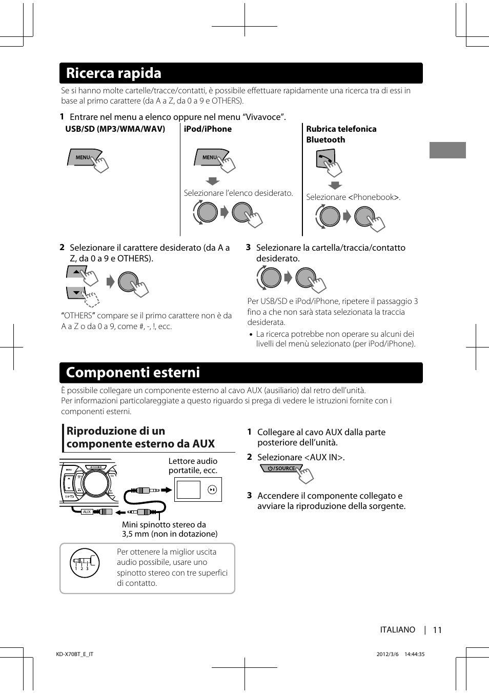 Componenti esterni, Ricerca rapida, Riproduzione di un componente esterno da aux | JVC KD-X70 User Manual | Page 67 / 113