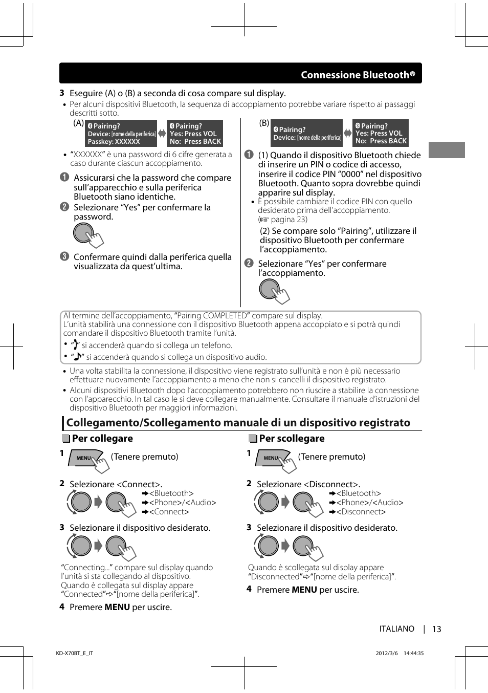 Per collegare, Per scollegare, Connessione bluetooth | JVC KD-X70 User Manual | Page 69 / 113