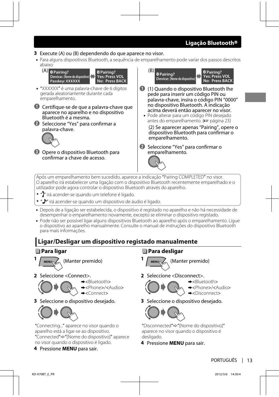 Para ligar, Para desligar, Ligação bluetooth | JVC KD-X70 User Manual | Page 97 / 113