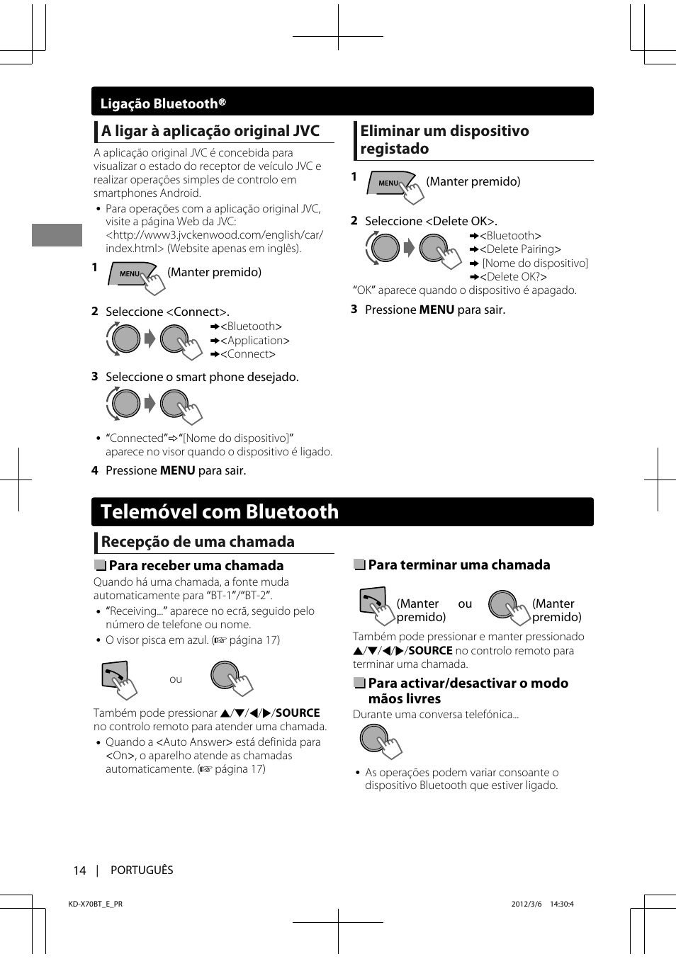 Telemóvel com bluetooth, A ligar à aplicação original jvc, Eliminar um dispositivo registado | Recepção de uma chamada | JVC KD-X70 User Manual | Page 98 / 113