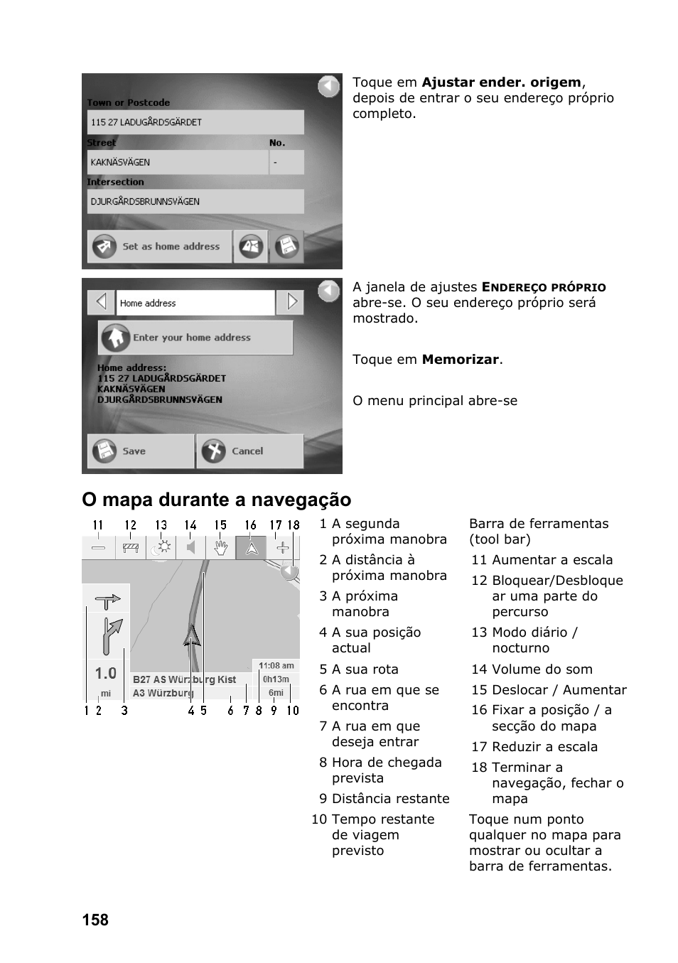 O mapa durante a navegação | JVC KV-PX701 User Manual | Page 158 / 215
