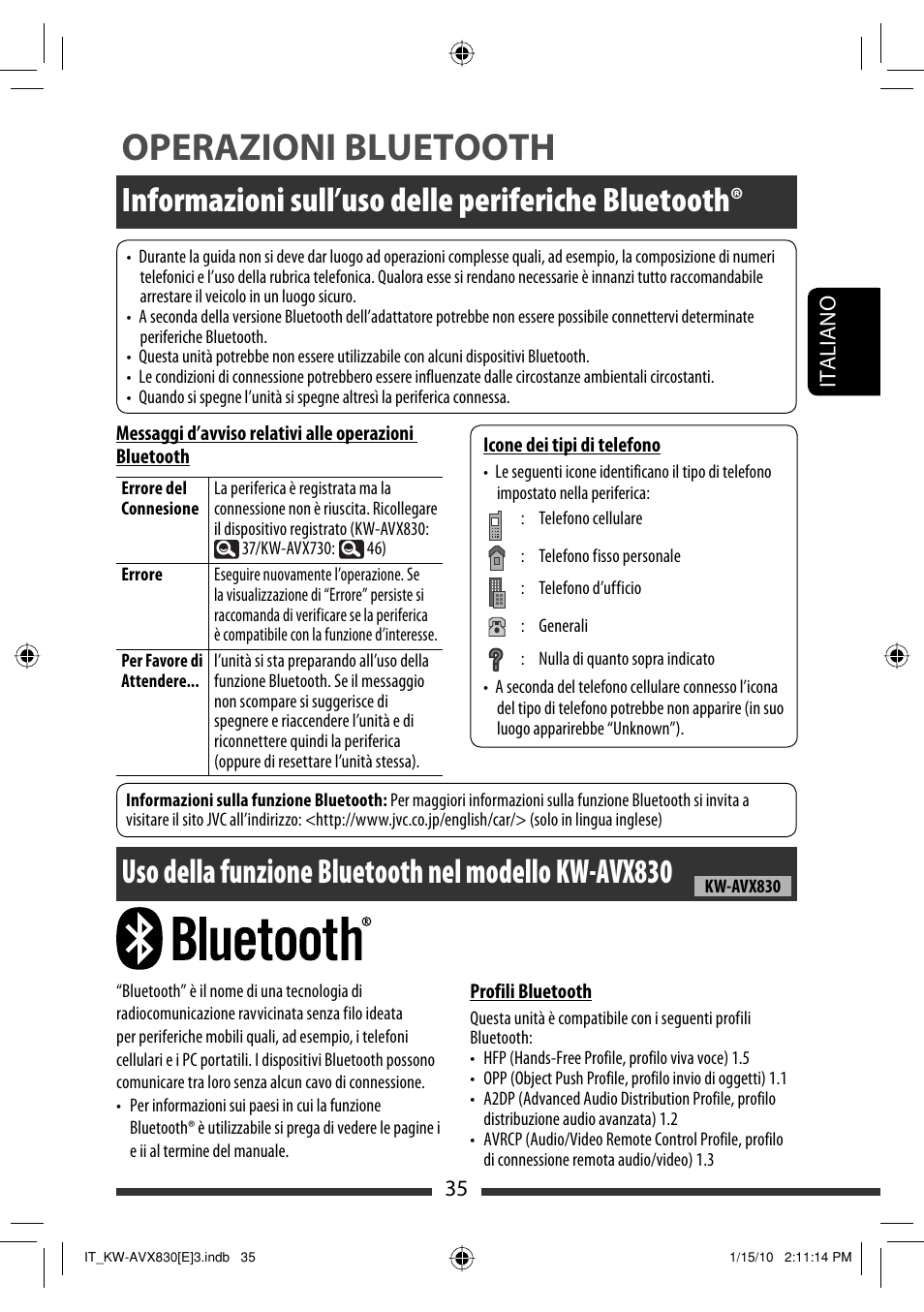 Operazioni bluetooth, Informazioni sull’uso delle periferiche bluetooth, Uso della funzione bluetooth nel modello kw-avx830 | JVC KW-AVX830 User Manual | Page 103 / 279