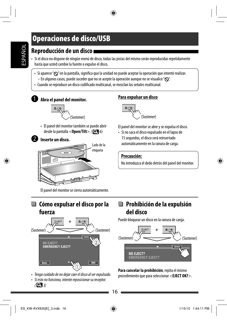 Operaciones de disco/usb, Reproducción de un disco, Cómo expulsar el disco por la fuerza | Prohibición de la expulsión del disco, 16 esp añol | JVC KW-AVX830 User Manual | Page 16 / 279