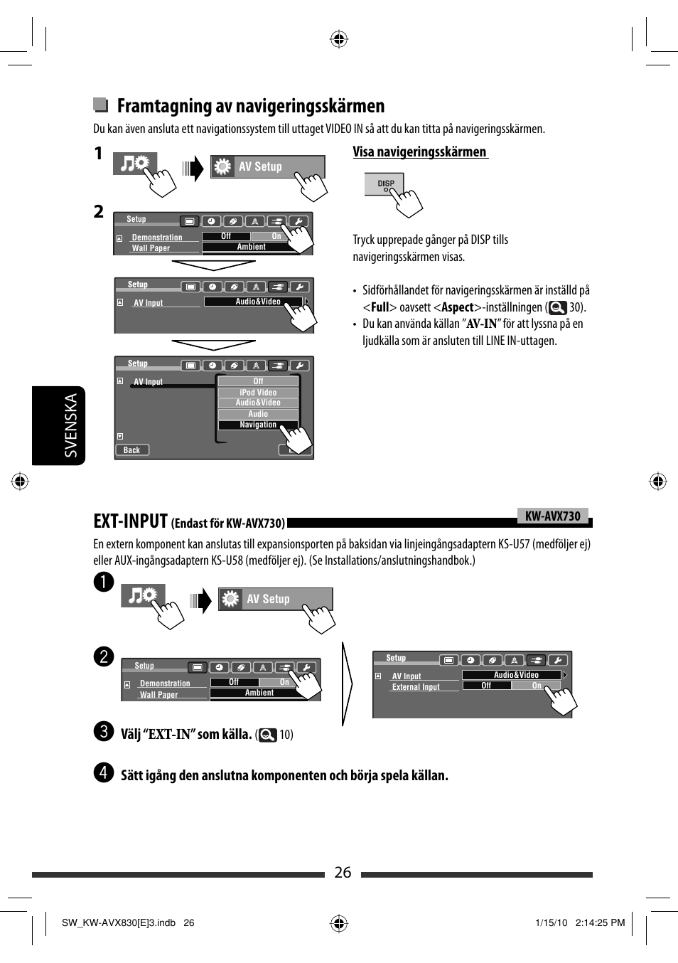 Ext-input, Framtagning av navigeringsskärmen, 26 svensk a | Välj “ext-in” som källa, Visa navigeringsskärmen | JVC KW-AVX830 User Manual | Page 230 / 279