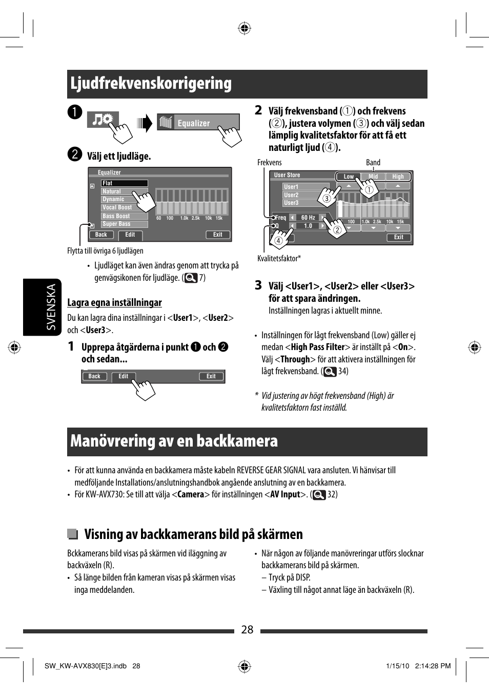 Ljudfrekvenskorrigering, Manövrering av en backkamera, Visning av backkamerans bild på skärmen | 28 svensk a, Välj ett ljudläge, Lagra egna inställningar, Upprepa åtgärderna i punkt ~ och ÿ och sedan | JVC KW-AVX830 User Manual | Page 232 / 279