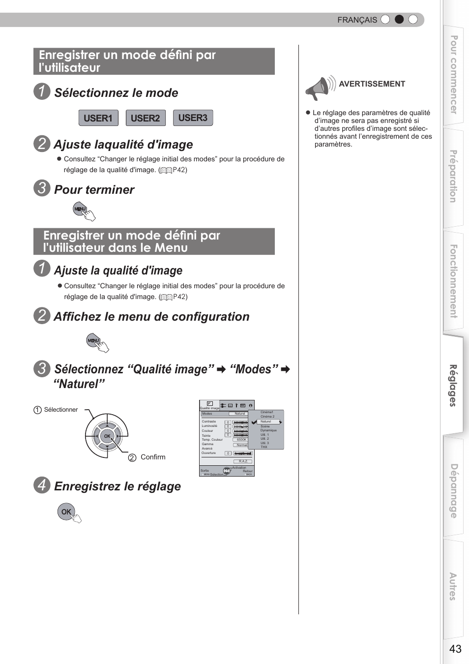 Enregistrer un mode défini par l'utilisateur, Enregistrer un mode défini par l'utilisateur dans, Le menu | Sélectionnez “qualité image” “modes” “naturel, Sélectionnez le mode, Ajuste laqualité d'image, Pour terminer, Ajuste la qualité d'image, Affichez le menu de configuration, Enregistrez le réglage | JVC DLA-HD750 User Manual | Page 103 / 181