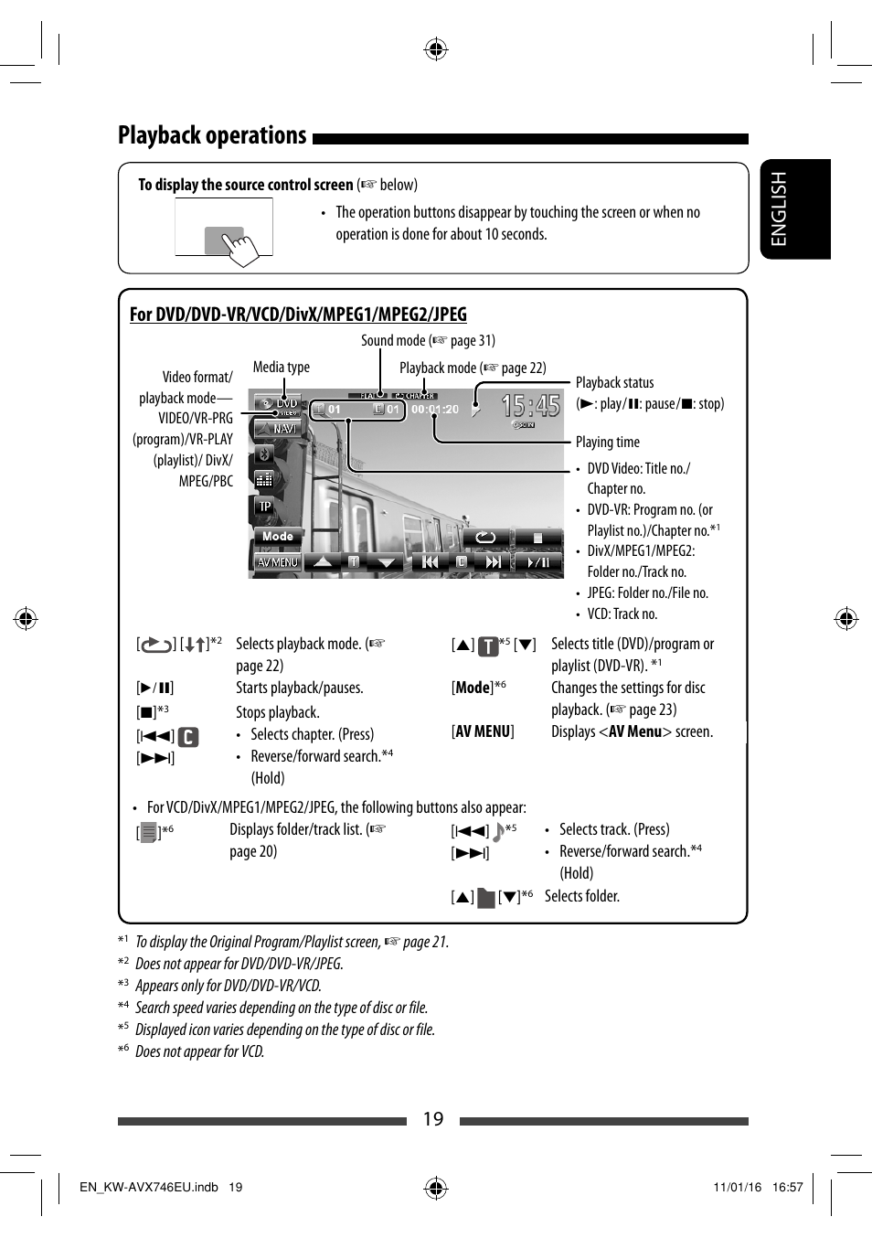 Playback operations, 19 english, For dvd/dvd-vr/vcd/divx/mpeg1/mpeg2/jpeg | JVC KW-AVX746 User Manual | Page 19 / 197