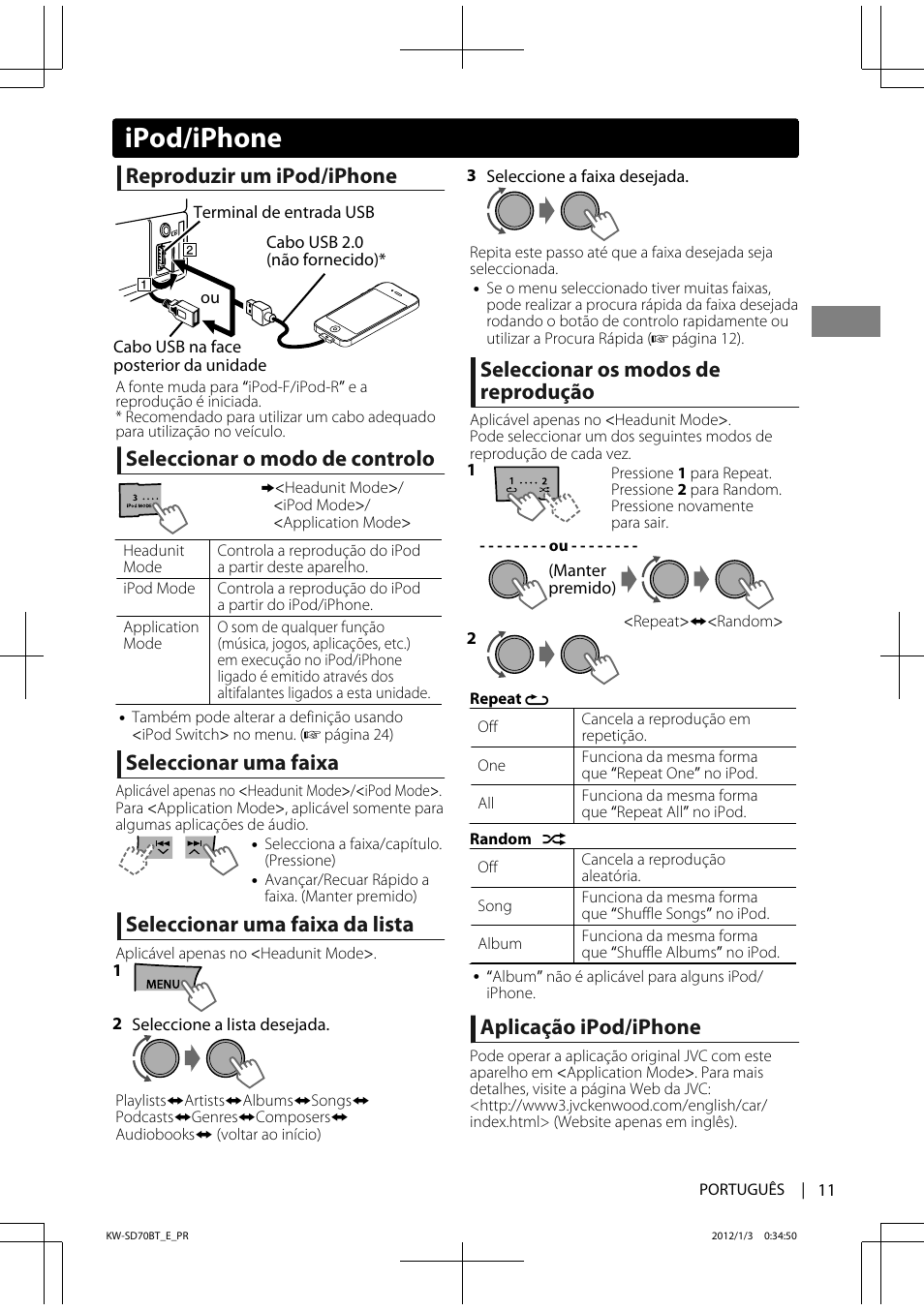 Ipod/iphone, Reproduzir um ipod/iphone, Seleccionar o modo de controlo | Seleccionar uma faixa, Seleccionar uma faixa da lista, Seleccionar os modos de reprodução, Aplicação ipod/iphone | JVC KW-SD70 User Manual | Page 101 / 121