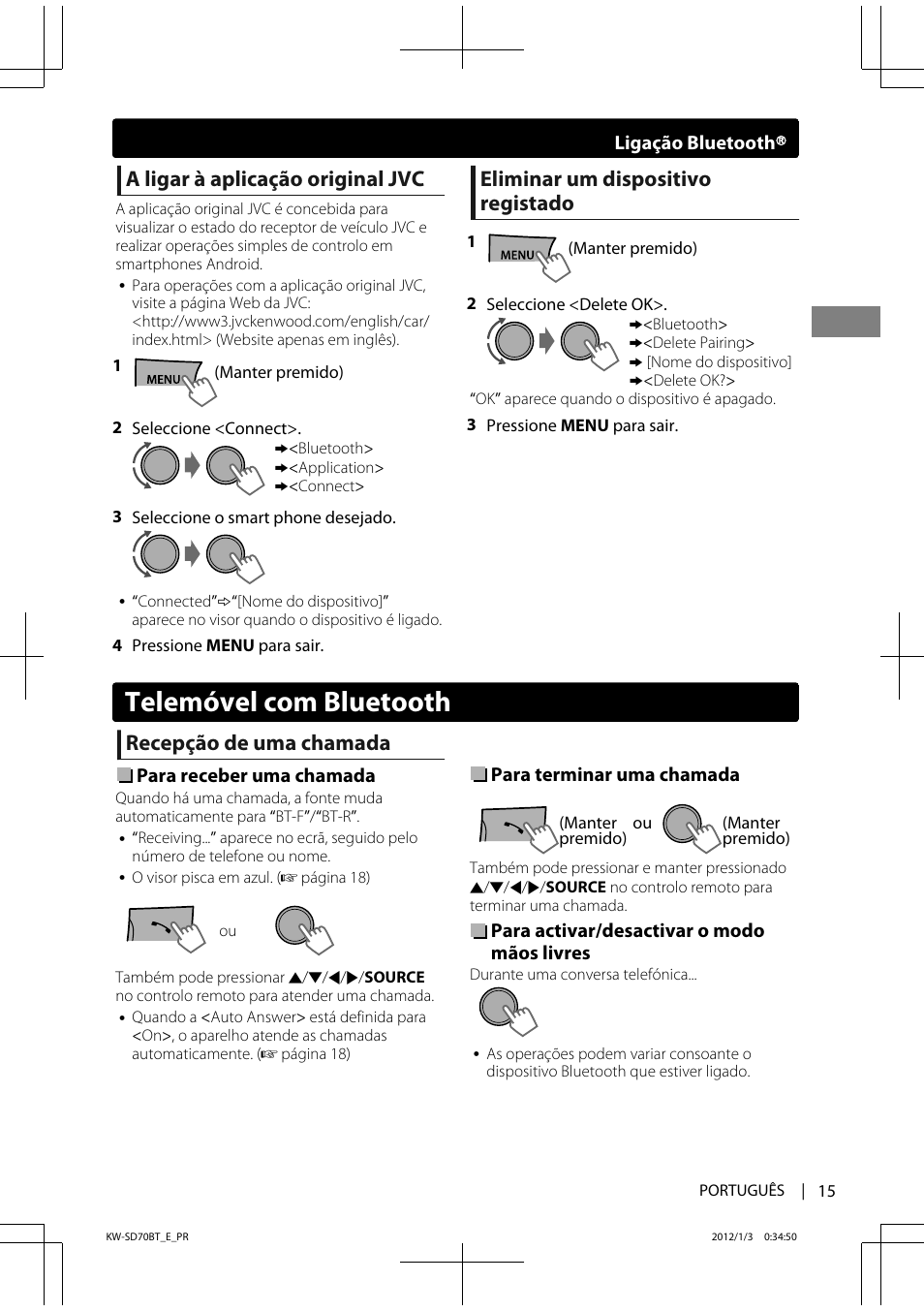 Telemóvel com bluetooth, A ligar à aplicação original jvc, Eliminar um dispositivo registado | Recepção de uma chamada | JVC KW-SD70 User Manual | Page 105 / 121