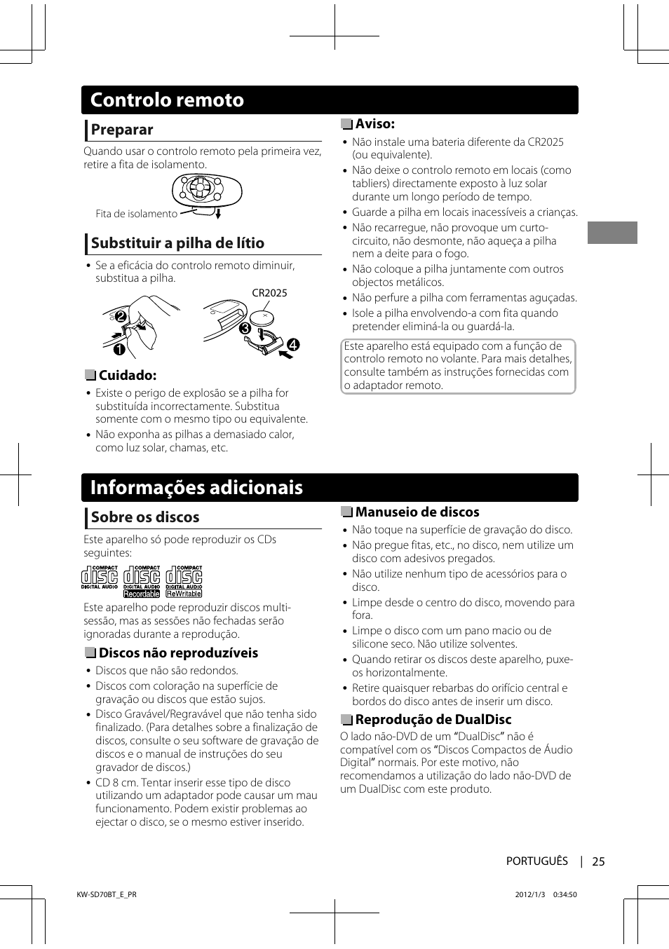 Informações adicionais, Preparar, Substituir a pilha de lítio | Sobre os discos, Cuidado, Aviso, Discos não reproduzíveis, Manuseio de discos, Reprodução de dualdisc, Controlo remoto | JVC KW-SD70 User Manual | Page 115 / 121