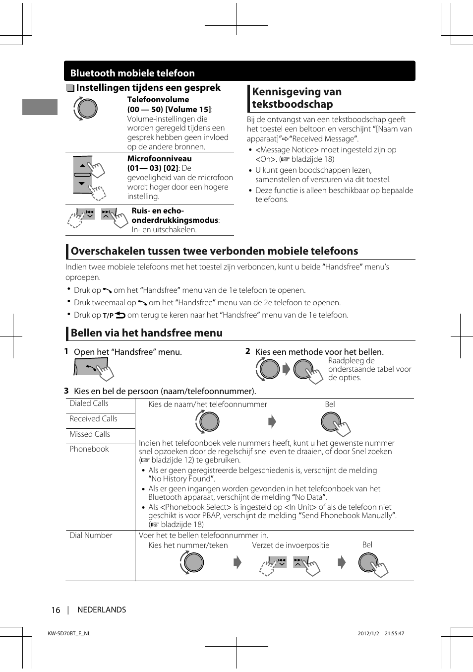 Kennisgeving van tekstboodschap, Bellen via het handsfree menu, Instellingen tijdens een gesprek | Bluetooth mobiele telefoon | JVC KW-SD70 User Manual | Page 16 / 121