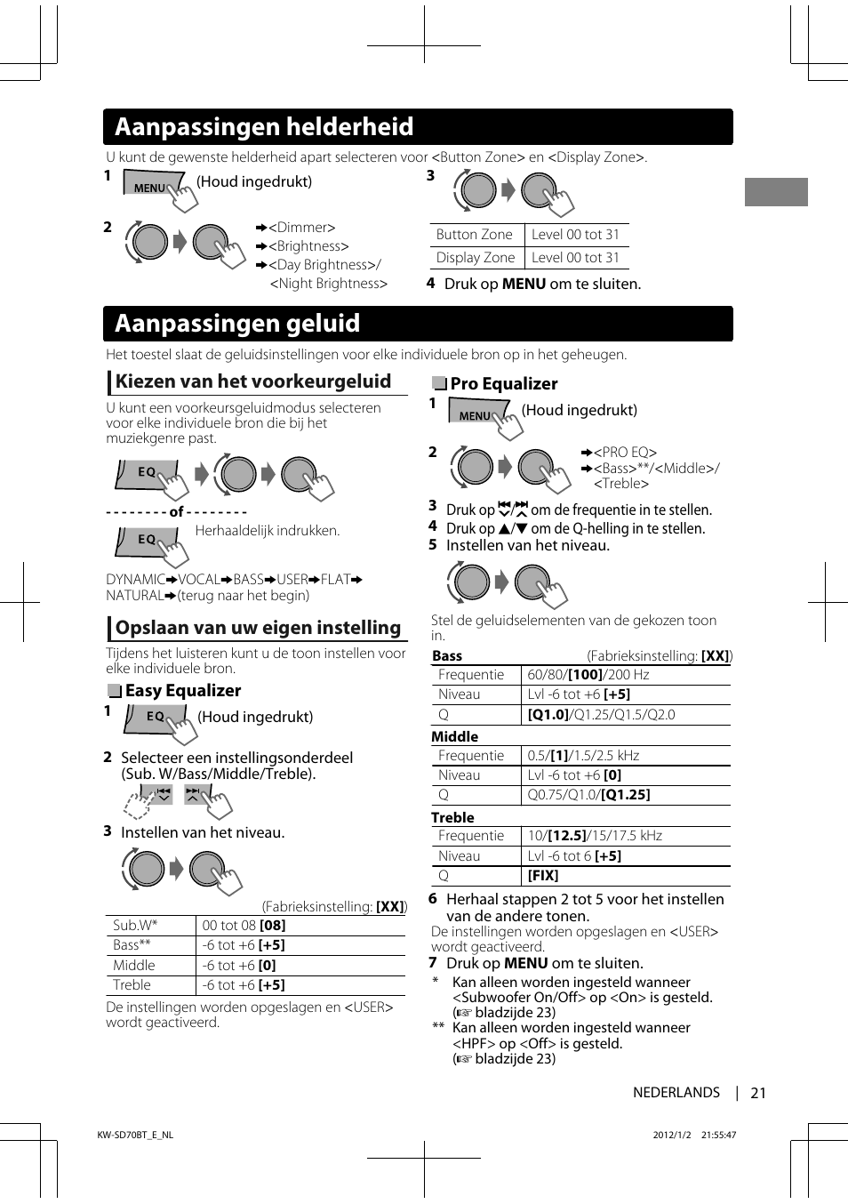 Aanpassingen geluid, Aanpassingen helderheid, Kiezen van het voorkeurgeluid | Opslaan van uw eigen instelling | JVC KW-SD70 User Manual | Page 21 / 121