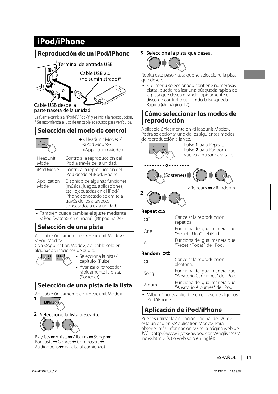 Ipod/iphone, Reproducción de un ipod/iphone, Selección del modo de control | Selección de una pista, Selección de una pista de la lista, Cómo seleccionar los modos de reproducción, Aplicación de ipod/iphone | JVC KW-SD70 User Manual | Page 41 / 121