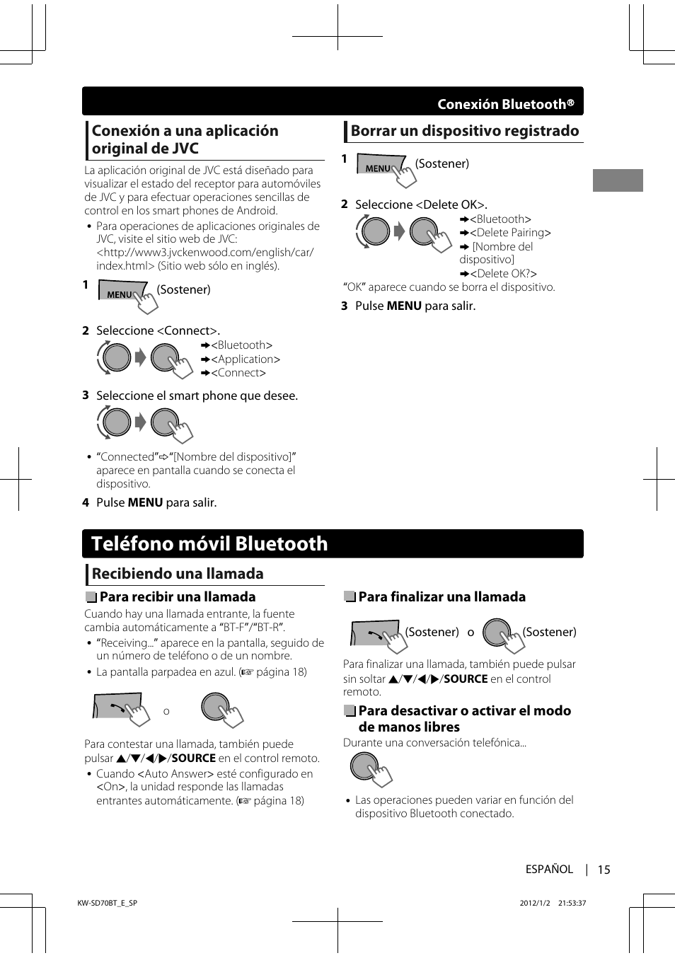 Teléfono móvil bluetooth, Conexión a una aplicación original de jvc, Borrar un dispositivo registrado | Recibiendo una llamada | JVC KW-SD70 User Manual | Page 45 / 121