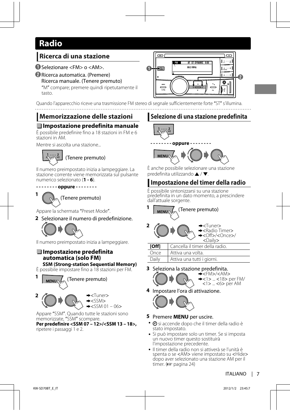 Radio, Ricerca di una stazione, Selezione di una stazione predefinita | Impostazione del timer della radio | JVC KW-SD70 User Manual | Page 67 / 121