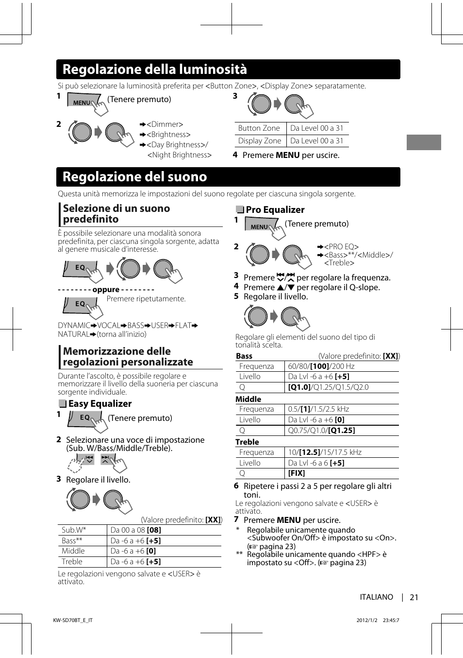 Regolazione del suono, Regolazione della luminosità, Selezione di un suono predefinito | JVC KW-SD70 User Manual | Page 81 / 121