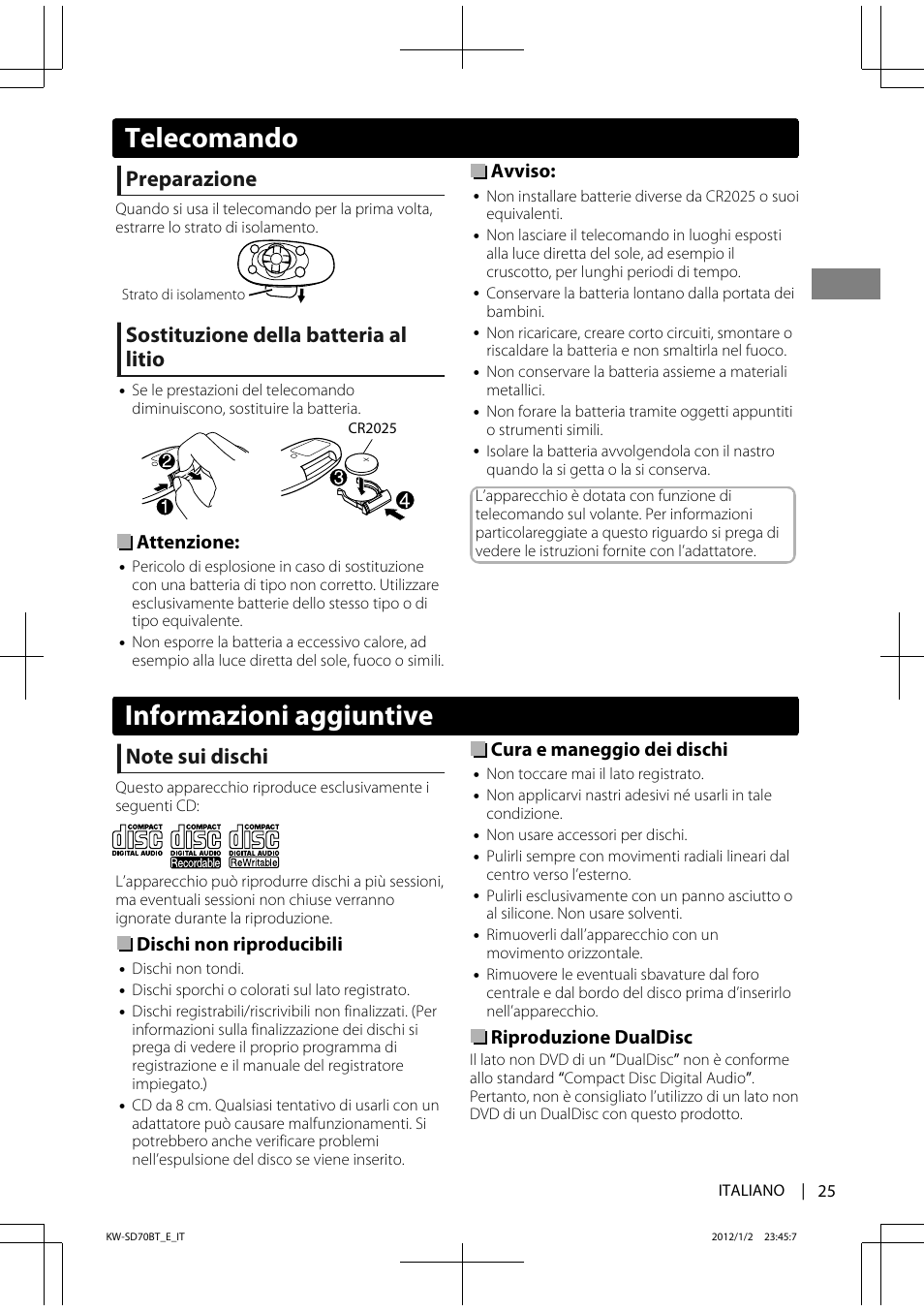 Informazioni aggiuntive, Preparazione, Sostituzione della batteria al litio | Attenzione, Avviso, Dischi non riproducibili, Cura e maneggio dei dischi, Riproduzione dualdisc, Telecomando | JVC KW-SD70 User Manual | Page 85 / 121