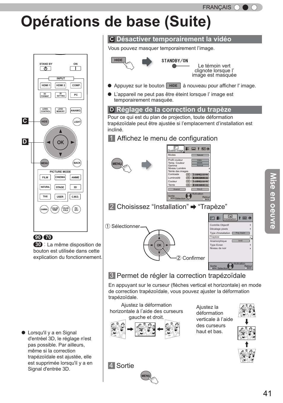 Opérations de base (suite), Mise en oeuvre, 1 affichez le menu de configuration | Réglage de la correction du trapèze, Désactiver temporairement la vidéo, Choisissez “installation” “trapèze, Permet de régler la correction trapézoïdale, Sortie, Français, Vous pouvez masquer temporairement l’image | JVC DLA-X90 User Manual | Page 137 / 288