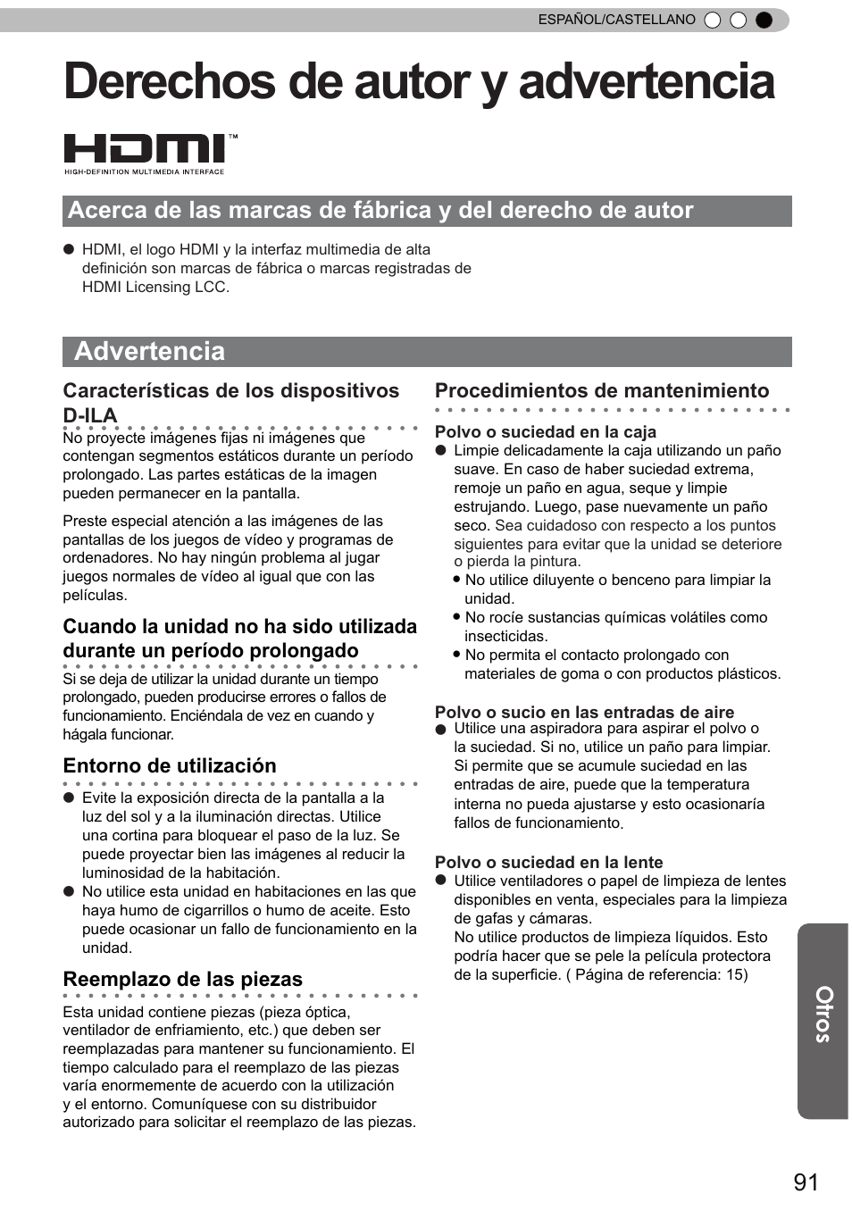 Derechos de autor y advertencia, Advertencia, Otros | Características de los dispositivos d-ila, Entorno de utilización, Reemplazo de las piezas, Procedimientos de mantenimiento | JVC DLA-X90 User Manual | Page 283 / 288
