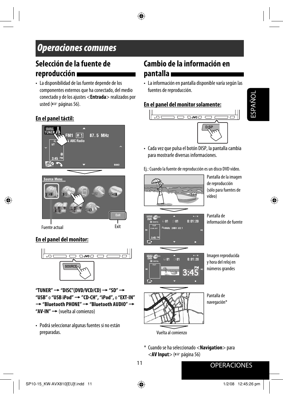 Operaciones comunes, Cambio de la información en pantalla, Selección de la fuente de reproducción | Operaciones, Español | JVC KW-AVX810 User Manual | Page 85 / 225