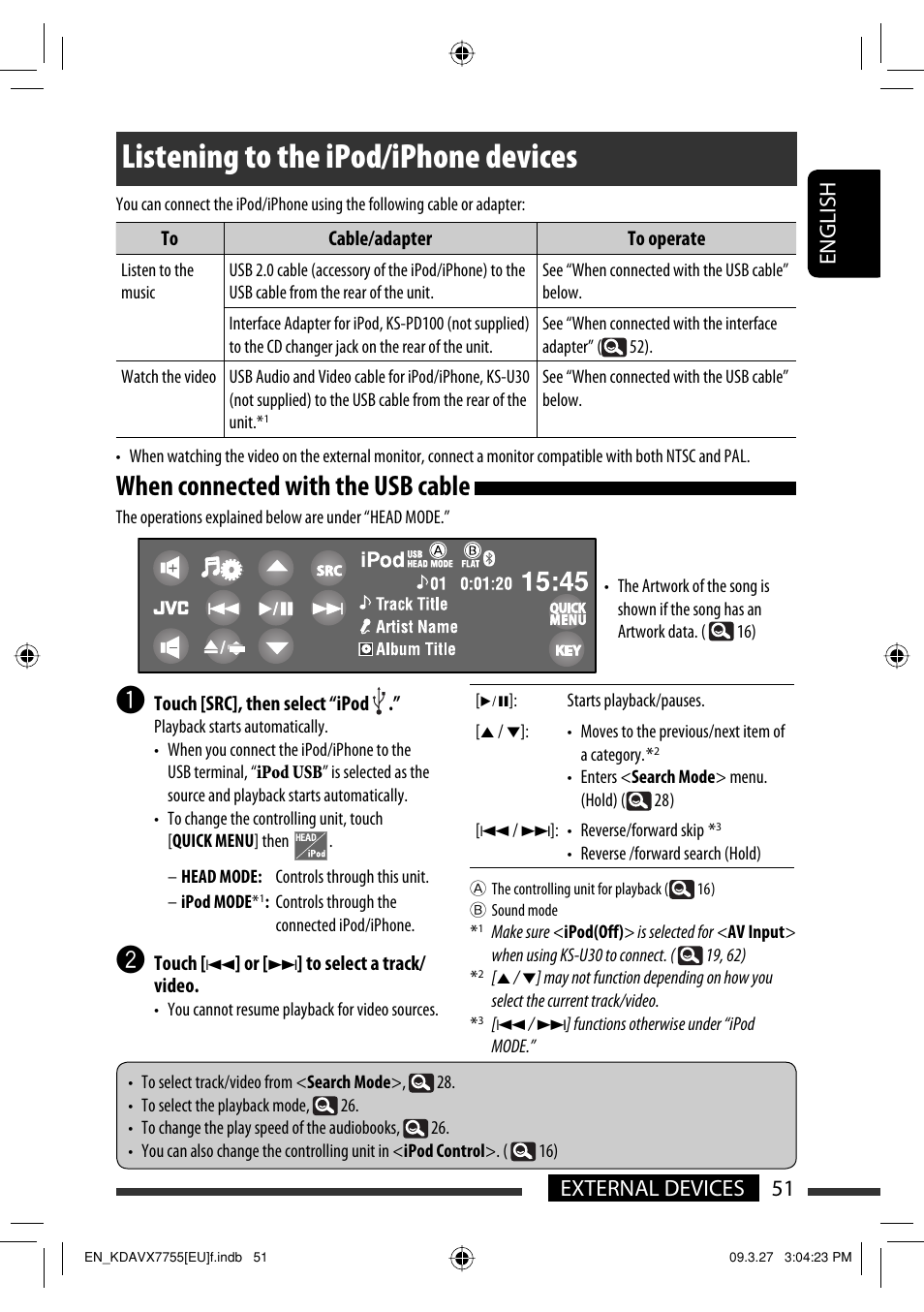 Listening to the ipod/iphone devices, When connected with the usb cable, 51 external devices english | JVC KD-AVX77 User Manual | Page 53 / 220