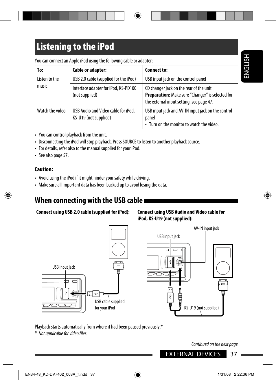Listening to the ipod, When connecting with the usb cable, English 37 external devices | JVC KD-DV7402 User Manual | Page 37 / 201