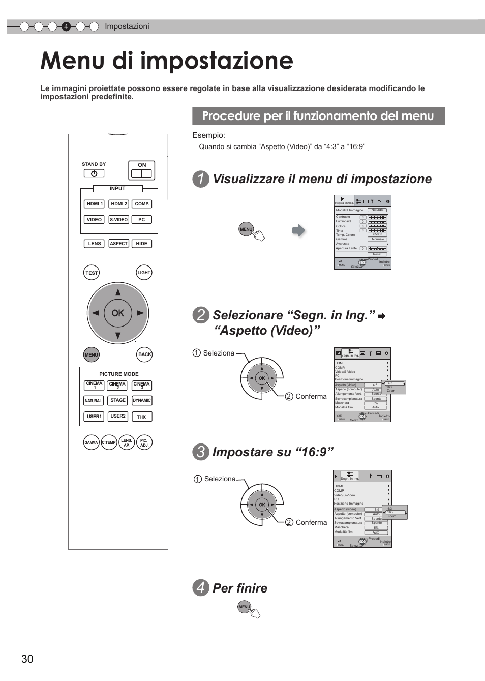 Menu di impostazione, Procedure per il funzionamento del menu, P30) | Visualizzare il menu di impostazione, Per finire, Impostare su “16:9, Selezionare “segn. in ing.” “aspetto (video), 4impostazioni, Esempio, 1 seleziona 2 conferma 1 seleziona 2 conferma | JVC DLA-HD950 User Manual | Page 92 / 185