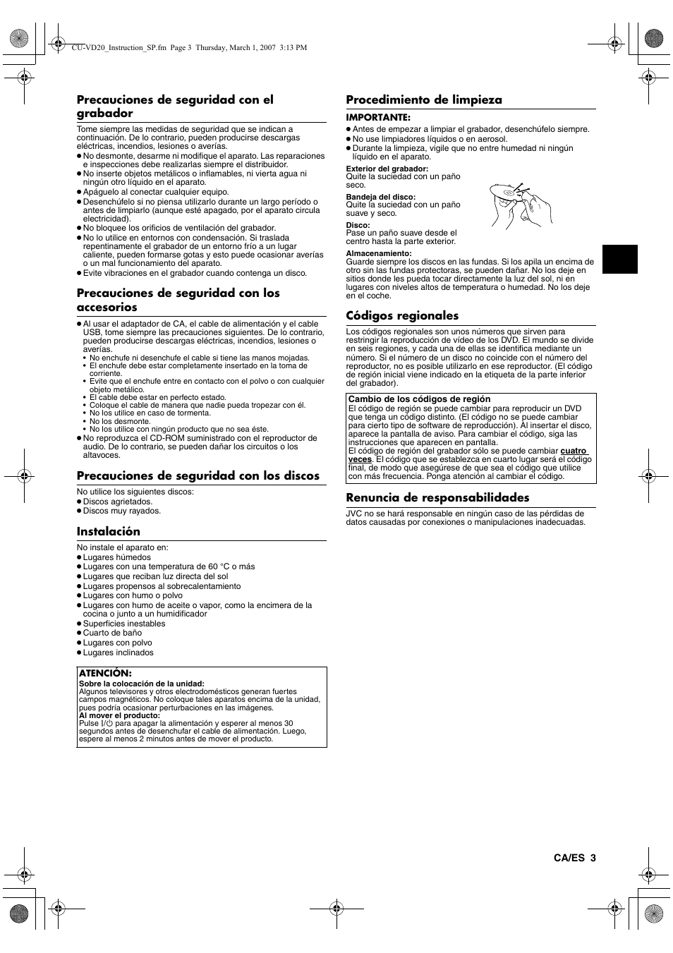 Precauciones de seguridad con el grabador, Precauciones de seguridad con los accesorios, Precauciones de seguridad con los discos | Instalación, Procedimiento de limpieza, Códigos regionales, Renuncia de responsabilidades | JVC CU-VD20 User Manual | Page 31 / 136