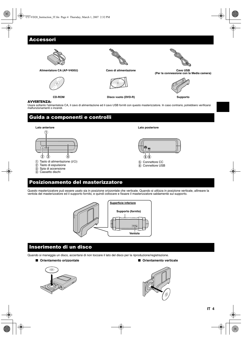 Accessori, Guida a componenti e controlli, Posizionamento del masterizzatore | Inserimento di un disco | JVC CU-VD20 User Manual | Page 39 / 136