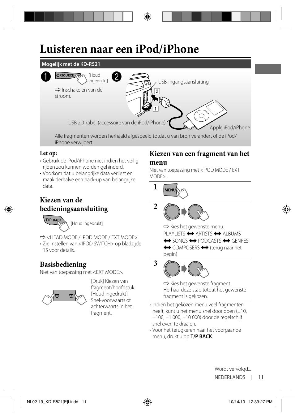 Luisteren naar een ipod/iphone, Kiezen van de bedieningsaansluiting, Basisbediening | Kiezen van een fragment van het menu | JVC KD-R521 User Manual | Page 11 / 73