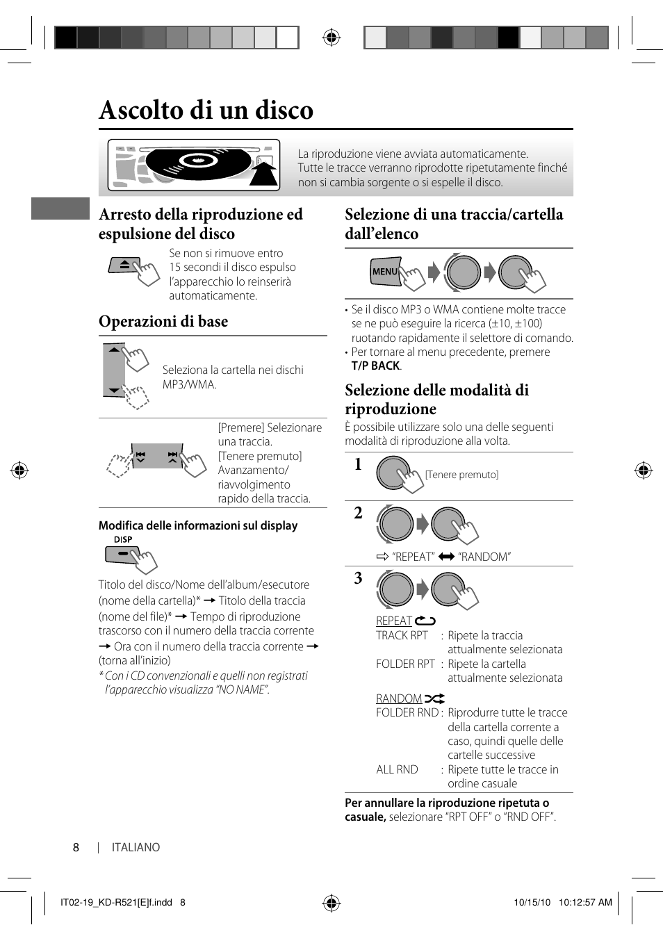 Ascolto di un disco, Arresto della riproduzione ed espulsione del disco, Operazioni di base | Selezione di una traccia/cartella dall’elenco, Selezione delle modalità di riproduzione | JVC KD-R521 User Manual | Page 44 / 73