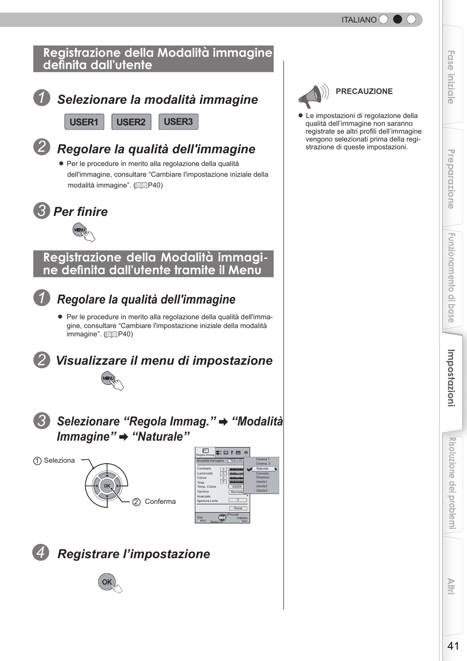 Registrazione della modalità immagine, Definita dall'utente tramite il menu, Selezionare la modalità immagine | Regolare la qualità dell'immagine, Per finire, Visualizzare il menu di impostazione, Registrare l’impostazione | JVC DLA-HD350 User Manual | Page 99 / 173