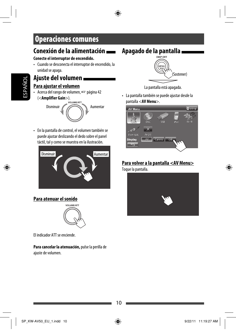 Operaciones comunes, Conexión de la alimentación, Ajuste del volumen | Apagado de la pantalla | JVC KW-AV50 User Manual | Page 70 / 183