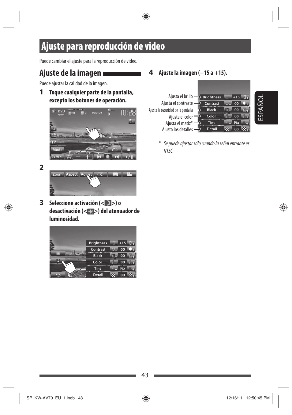 Ajuste para reproducción de video, Ajuste de la imagen | JVC KW-AV70BT User Manual | Page 117 / 227