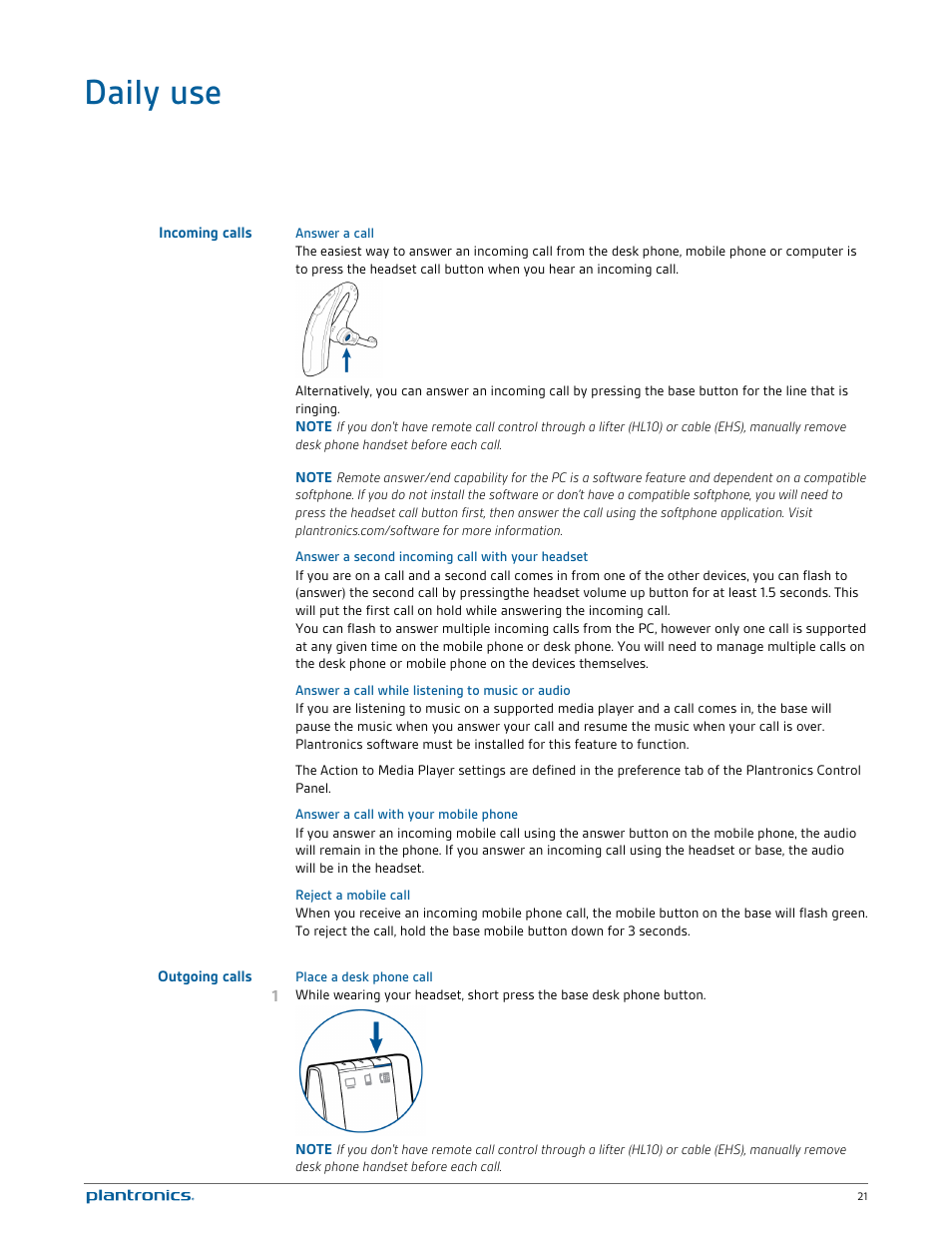 Daily use, Incoming calls, Answer a call | Answer a second incoming call with your headset, Answer a call while listening to music or audio, Answer a call with your mobile phone, Reject a mobile call, Outgoing calls, Place a desk phone call | Plantronics Savi W730 User Manual | Page 21 / 36