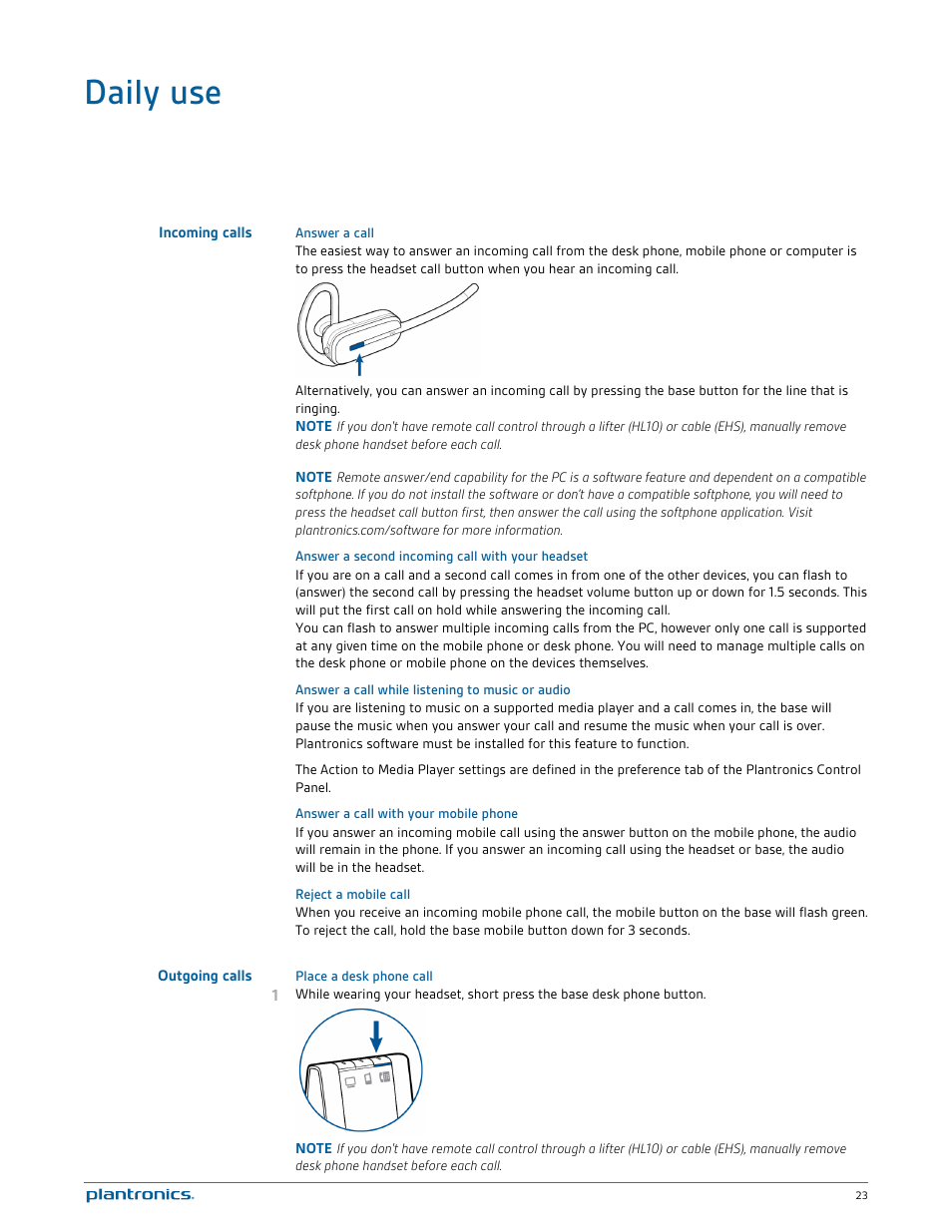 Daily use, Incoming calls, Answer a call | Answer a second incoming call with your headset, Answer a call while listening to music or audio, Answer a call with your mobile phone, Reject a mobile call, Outgoing calls, Place a desk phone call | Plantronics Savi W740 User Manual | Page 23 / 38