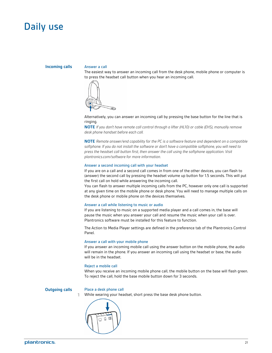 Daily use, Incoming calls, Answer a call | Answer a second incoming call with your headset, Answer a call while listening to music or audio, Answer a call with your mobile phone, Reject a mobile call, Outgoing calls, Place a desk phone call | Plantronics Savi W720 User Manual | Page 21 / 36