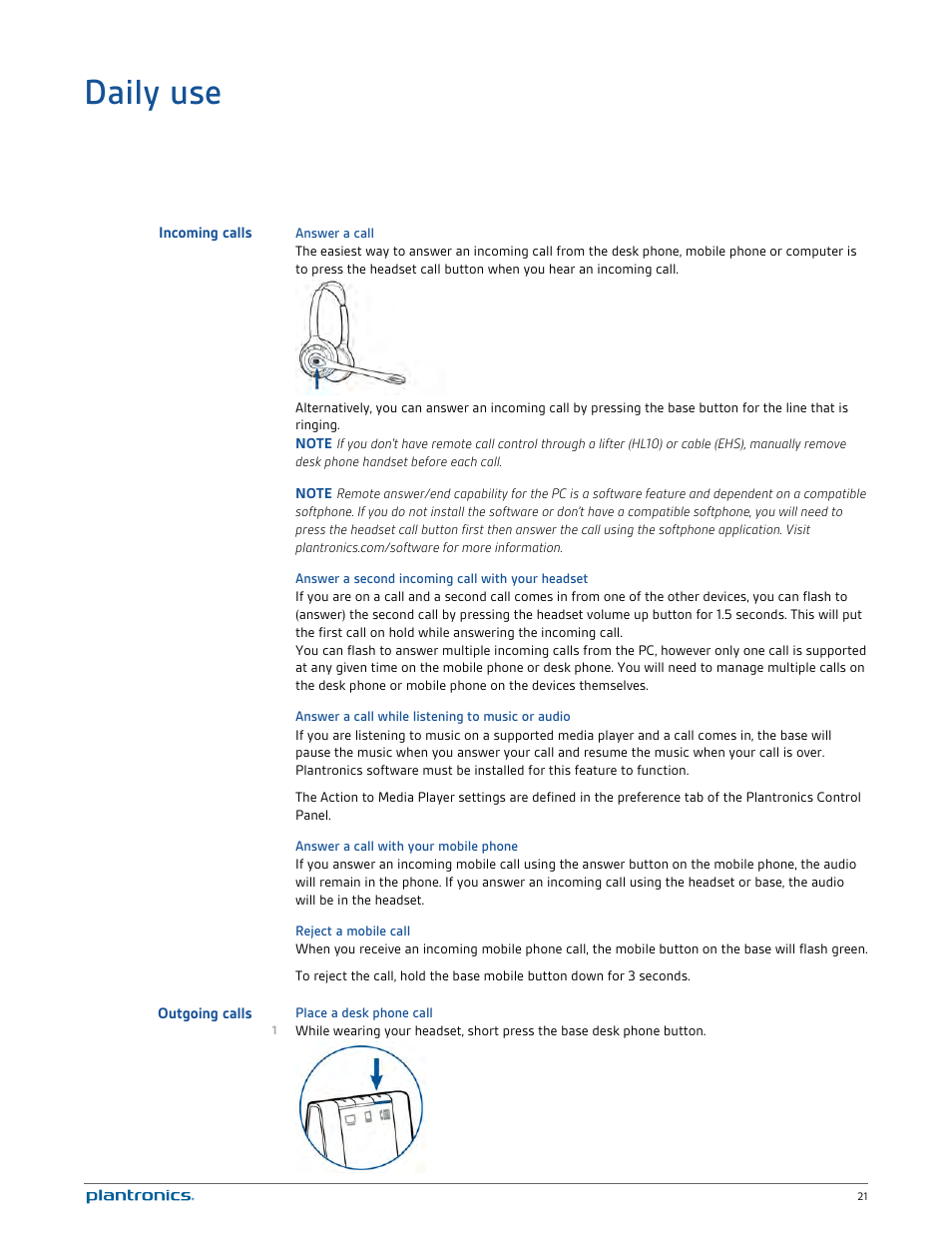 Daily use, Incoming calls, Answer a call | Answer a second incoming call with your headset, Answer a call while listening to music or audio, Answer a call with your mobile phone, Reject a mobile call, Outgoing calls, Place a desk phone call | Plantronics Savi 720-M User Manual | Page 21 / 35