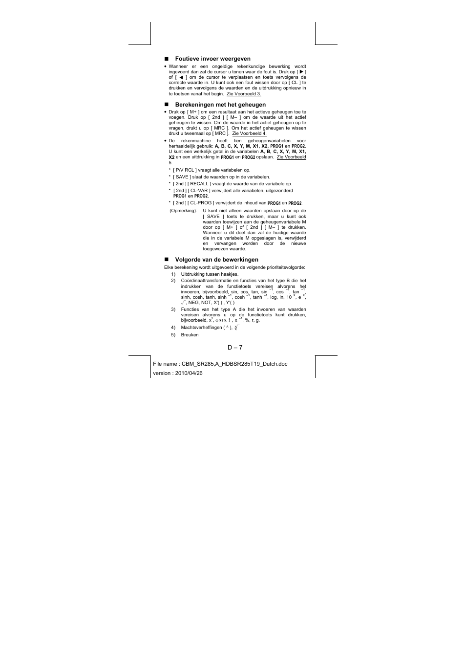 D – 7, Foutieve invoer weergeven, Berekeningen met het geheugen | Volgorde van de bewerkingen | CITIZEN SRP-285N User Manual | Page 129 / 247