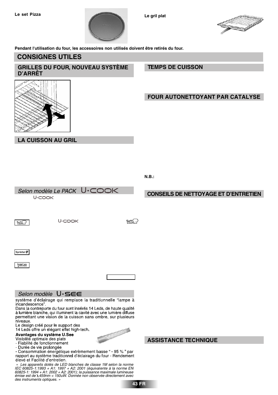 Consignes utiles, La cuisson au gril, Temps de cuisson | Conseils de nettoyage et d’entretien, Assistance technique, Four autonettoyant par catalyse, Grilles du four, nouveau système d’arrêt, Selon modèle le pack, Selon modèle | Candy R 80 GH User Manual | Page 44 / 68