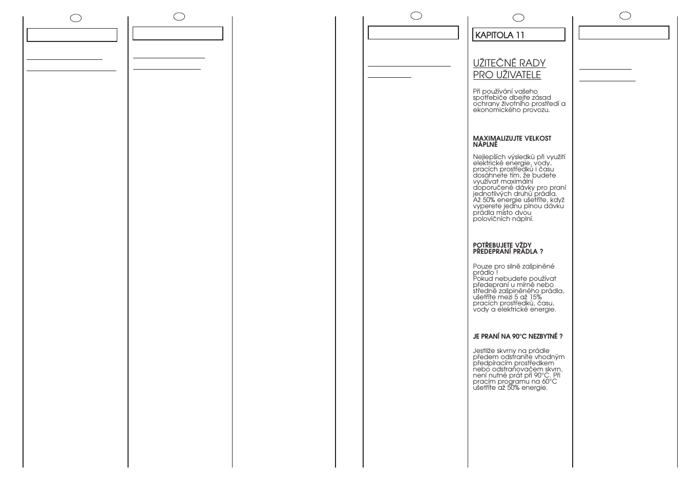Customer awareness, Conseils utiles pour l’utilisateur, Einige nützliche hinweise | Consigli utili per gli utenti, Uîiteâné rady pro uîivatele | Candy GO 1660D-86S User Manual | Page 33 / 41