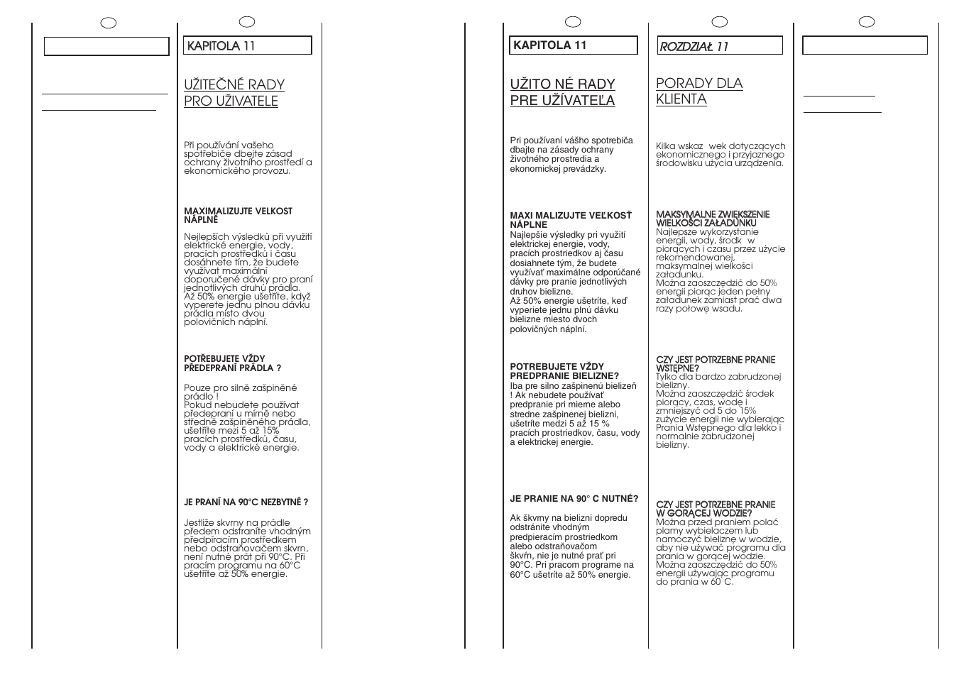 Consciencializa- ção do cliente, Porady dla klienta, Customer awareness | Uîiteâné rady pro uîivatele, Uîito né rady pre uîívateªa | Candy GO714-37S User Manual | Page 31 / 41