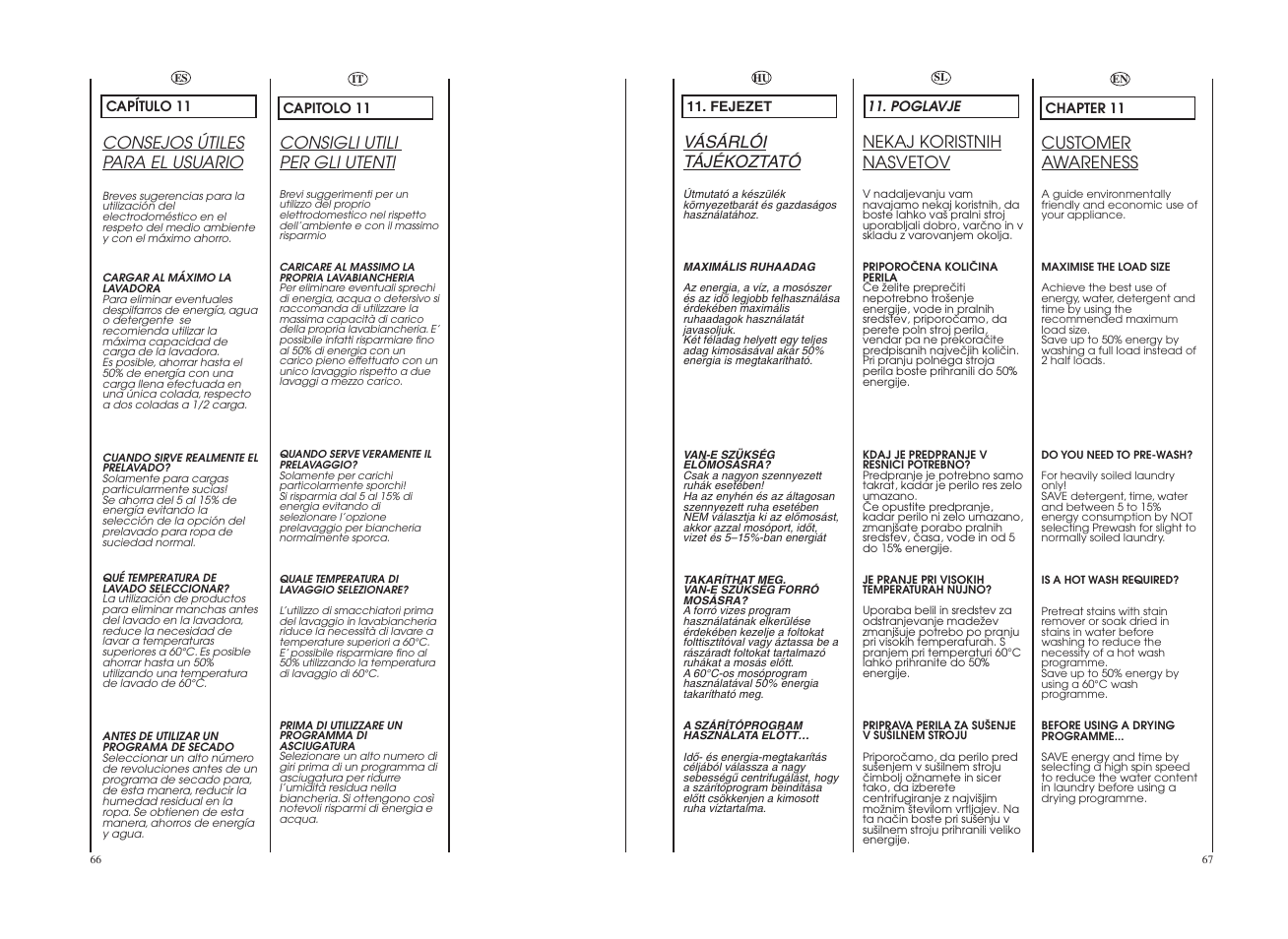 Consigli utili per gli utenti, Customer awareness, Nekaj koristnih nasvetov | Vásárlói tájékoztató, Consejos útiles para el usuario | Candy GO4W464-80 User Manual | Page 34 / 49