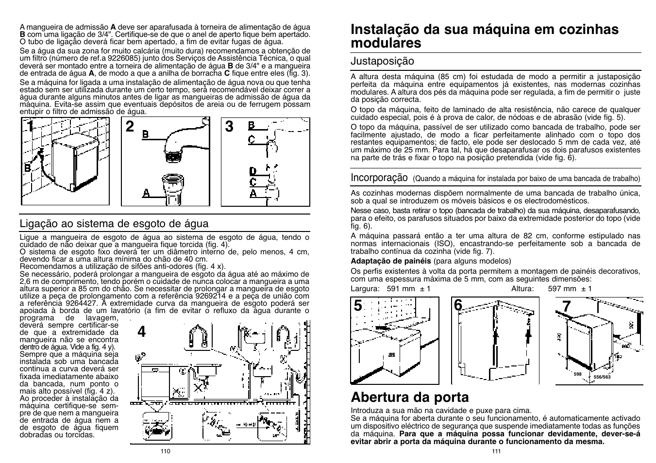 Instalação da sua máquina em cozinhas modulares, Abertura da porta | Candy DFI 95 T User Manual | Page 56 / 77