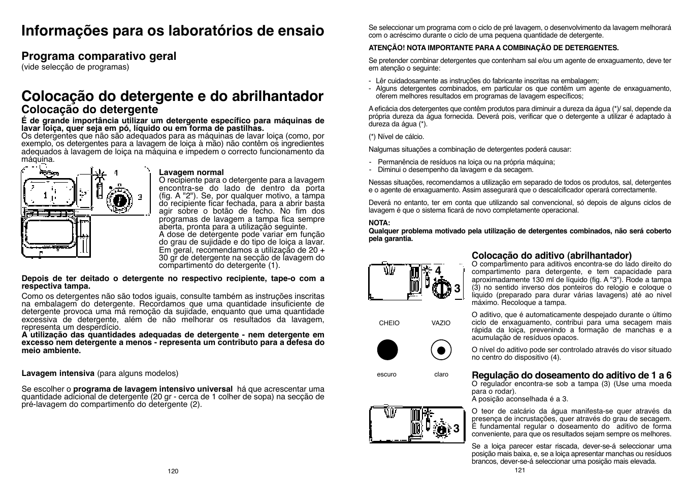 Informações para os laboratórios de ensaio, Colocação do detergente e do abrilhantador, Programa comparativo geral | Colocação do detergente | Candy DFI 95 T User Manual | Page 61 / 77