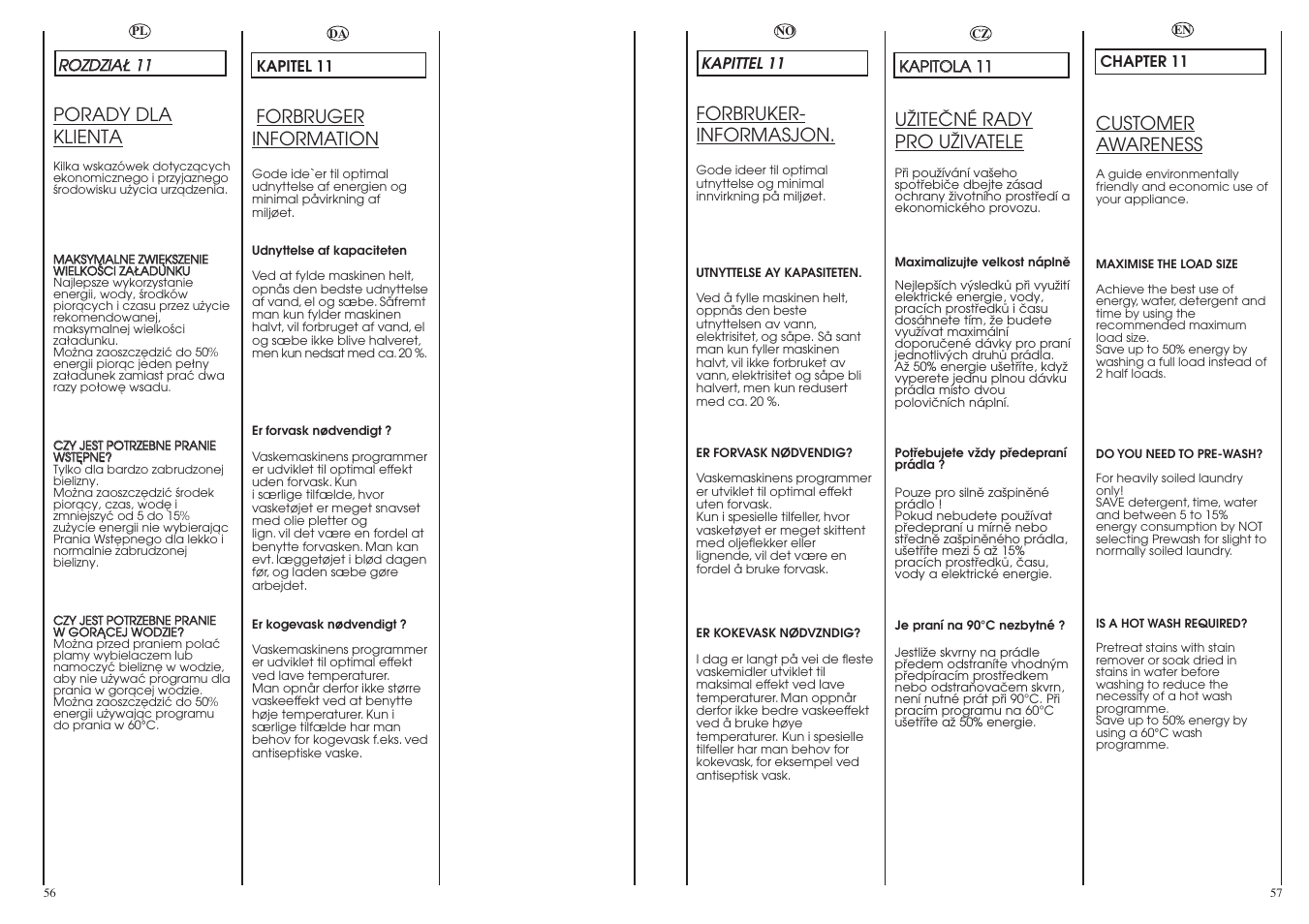 Customer awareness, Uîiteâné rady pro uîivatele, Porady dla klienta | Forbruger information, Forbruker- informasjon | Candy CS1105-16S User Manual | Page 29 / 37