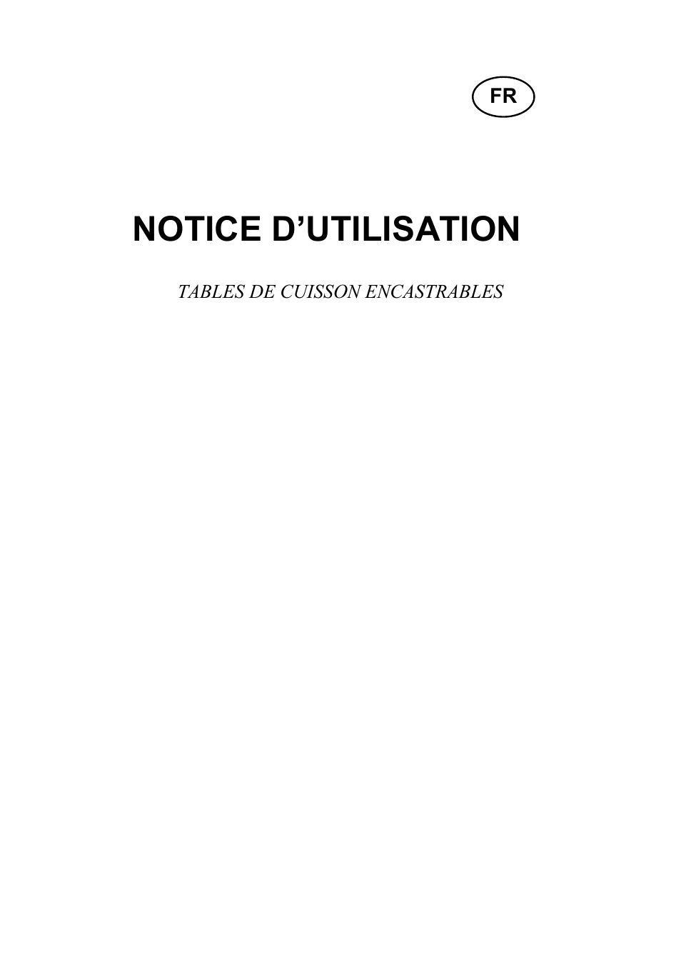 Notice d’utilisation, Tables de cuisson encastrables | Candy PL 40 X User Manual | Page 15 / 102